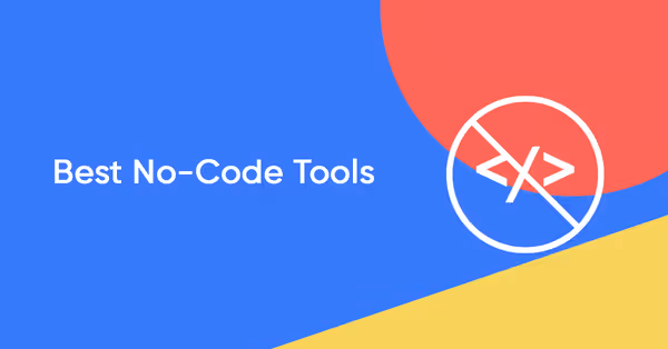 Топ-7 безкоштовних інструментів для створення вебсайтів та додатків без використання коду Основне зображення
